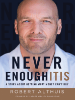 Never Enoughitis: A Story About Getting What Money Can’t Buy