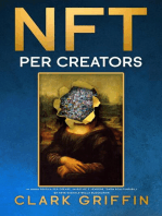 NFT per Creators: La guida pratica per creare, investire e vendere token non fungibili ed arte digitale nella blockchain: Guide sul metaverso e l'arte digitale con le criptovalute