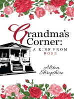 Grandma's Corner: A Kiss From Rose