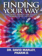 Finding Your Way: One Man's Search for Sanity, Sobriety and Success