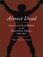 Almost Dead: Slavery and Social Rebirth in the Black Urban Atlantic, 1680-1807