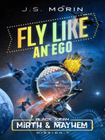 Fly Like an Ego