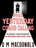 When Yesterday Comes Calling: Harry Nichols: Investigative Journalist, #1