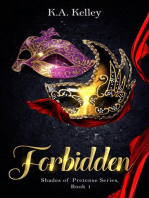 Forbidden: Shades of Pretense Series, #1