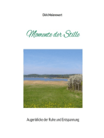 Momente der Stille: Augenblicke der Ruhe und Entspannung