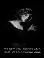 Of Broken Pieces and Light Ahead