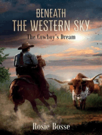 Beneath the Western Sky: The Cowboy's Dream (Book #6)