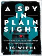A Spy in Plain Sight: The Inside Story of the FBI and Robert Hanssen—America's Most Damaging Russian Spy