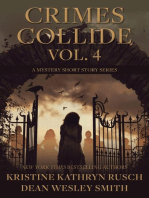 Crimes Collide Vol. 4: A Mystery Short Story Series: Crimes Collide, #4