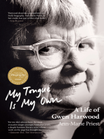 My Tongue is My Own: A Life of Gwen Harwood