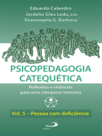 Psicopedagogia Catequética: Reflexões e vivências para uma catequese inclusiva - Vol.5 - Pessoa com deficiência