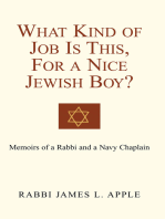 What Kind of Job Is This, for a Nice Jewish Boy?: Memoir of a Rabbi and a Navy Chaplain