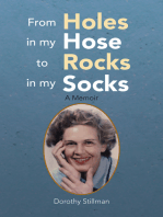 From Holes in My Hose to Rocks in My Socks: A Memoir