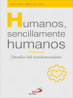 Humanos, sencillamente humanos: Desafíos del transhumanismo