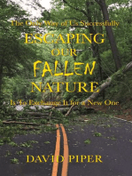 Escaping Our Fallen Nature