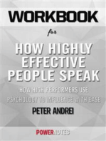 Workbook on How Highly Effective People Speak: How High Performers Use Psychology To Influence With Ease (Speak For Success, Book 1) by Peter Andrei (Fun Facts & Trivia Tidbits)