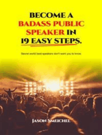 Become A Badass Public Speaker In 19 Easy Steps