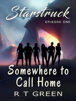Starstruck: Episode One, Somewhere to Call Home, New Edition: Starstruck, #1