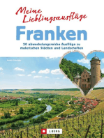 Wunderschönes Franken: 20 abwechslungsreiche Ausflüge zu malerischen Städten und Landschaften