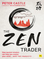 The Zen Trader: How ancient wisdom can help you master your mind and the markets