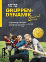 Gruppendynamik spielend lernen: 100 motivierende Gruppenspiele; Erziehungs- und Lehrtechniken aus aller Welt; Praktische Erlebnispädagogik