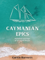 Caymanian Epics: Historical Journeys of an Island People