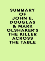 Summary of John E. Douglas & Mark Olshaker's The Killer Across the Table