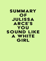 Summary of Julissa Arce's You Sound Like a White Girl
