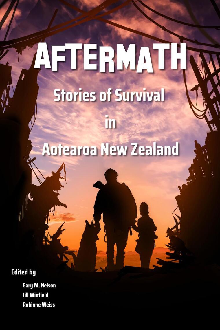 Aftermath: Stories of Survival in Aotearoa New Zealand by Jacqui ...