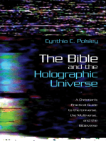 The Bible and the Holographic Universe: A Christian’s Practical Guide to the Universe, the Multiverse, and the Bibleverse