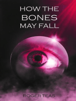 How the Bones May Fall