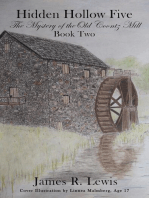Hidden Hollow Five - The Mystery of the Old Coontz Mill (Book Two)
