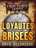Loyautés Brisées: Fractured Lands, #3