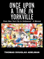 Once Upon a Time in Yorkville: From New York City to Hollywood - a Memoir