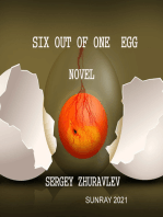 SIX OUT OF ONE EGG