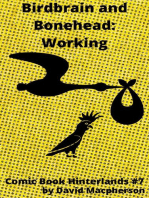 Birdbrain and Bonehead: Working: Comic Book Hinterlands, #7