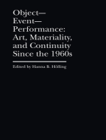 Object—Event— Performance: Art, Materiality, and Continuity Since the 1960s