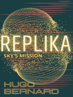 Replika: Sky's Mission: Replika, #1