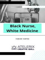 Black Nurse, White Medicine