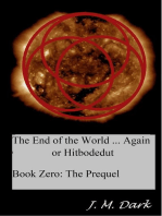 The End of the World... Again or Hitbodedut, Book Zero
