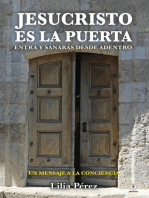 Jesucristo es la puerta: Entra y sanarás desde adentro