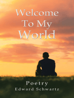 Welcome to My World: Poetry