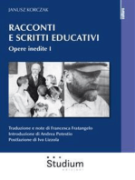 Racconti e scritti educativi. Opere inedite I