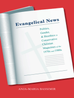 Evangelical News: Politics, Gender, and Bioethics in Conservative Christian Magazines of the 1970s and 1980s