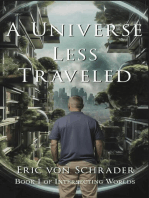 A Universe Less Traveled