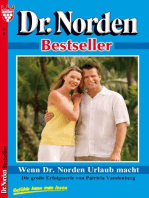 Dr. Norden Bestseller 17 – Arztroman: Wenn Dr. Norden Urlaub macht