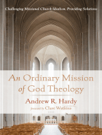 An Ordinary Mission of God Theology: Challenging Missional Church Idealism, Providing Solutions