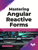 Mastering Angular Reactive Forms: Build Solid Expertise in Reactive Forms using Form Control, Form Group, Form Array, Validators, Testing and more with Angular 12 Through Real-World Use Cases (English Edition)