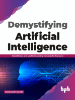 Demystifying Artificial intelligence: Simplified AI and Machine Learning concepts for Everyone (English Edition)