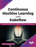 Continuous Machine Learning with Kubeflow: Performing Reliable MLOps with Capabilities of TFX, Sagemaker and Kubernetes (English Edition)